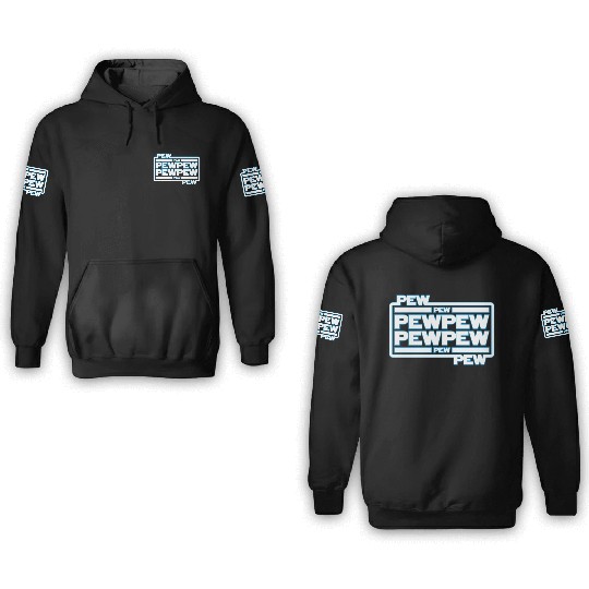 Pew Pew Pew 3D Hoodies