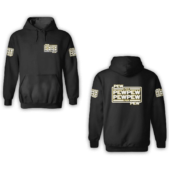 Pew Pew Pew 3D Hoodies