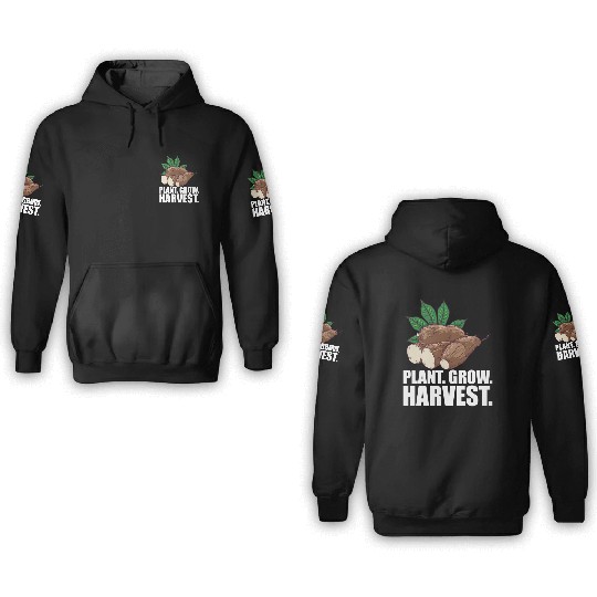 Cassava Farmer - Plant Grow Harvest 3D Hoodies