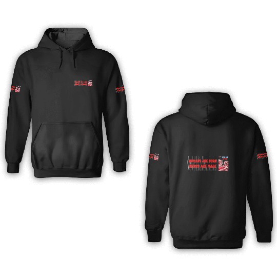 HUMANS ARE BORN, HEROS ARE MADE, RIDE THE STORM 3D Hoodies
