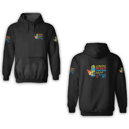 Cute School Is Out Forever Love It Retired Teacher 3D Hoodies