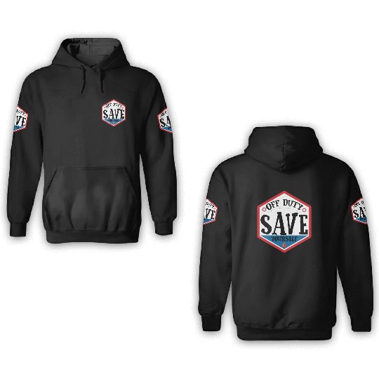Lifeguard Off Duty Save Yourself 3D Hoodies