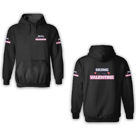 Skiing is my Valentine Gift1455 3D Hoodies
