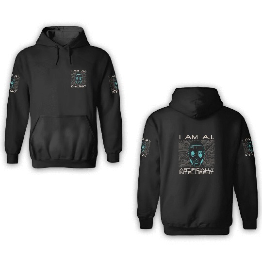 Artificial Intelligence I Am A.I Computer Science 3D Hoodies