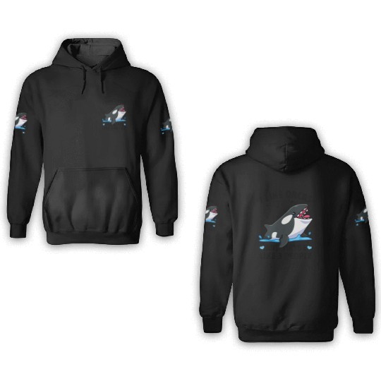 I like orcas and maybe like 3 people killer whale 3D Hoodies