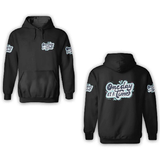 One day at a time 3D Hoodies