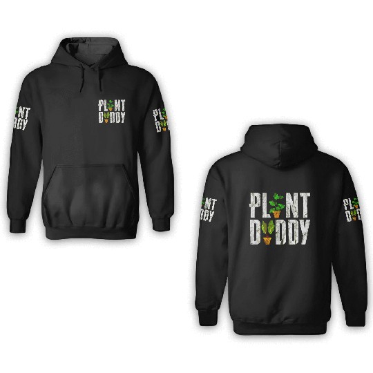 Plant Daddy Funny Gardener 3D Hoodies