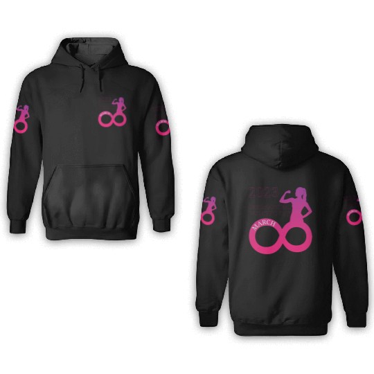 INTERATIONAL WOMEN'S DAY 8 MARCH 2023 For Women 3D Hoodies