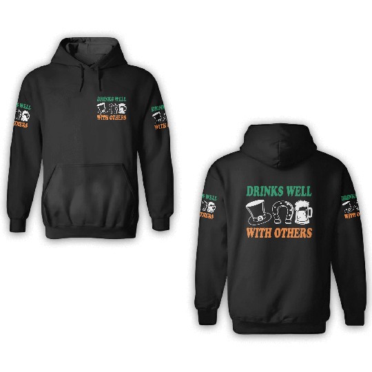 Shamrock Drinks Well With Others St Patrick's Day 3D Hoodies