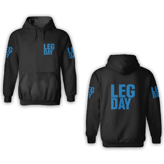 Leg Day Handicapped Wheelchair 24 3D Hoodies