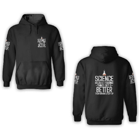 Figuring Things Out Funny Science Themed 3D Hoodies