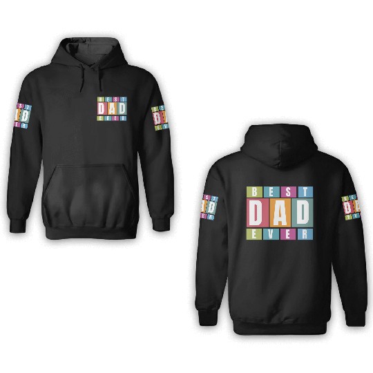Best Dad Ever 3D Hoodies