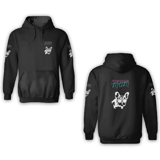 Frenchie Mom 3D Hoodies