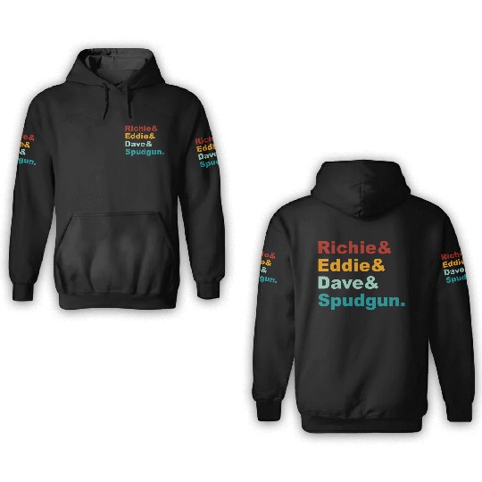 Richie& Eddie& Dave& Spudgun-Retro Funny Movie Ner 3D Hoodies
