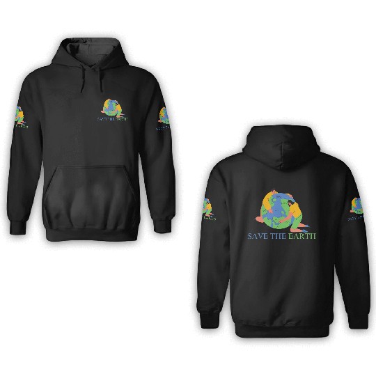 save the earth day 3D Hoodies