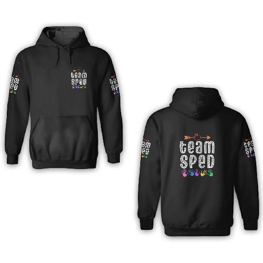 Team Sped Teacher Awareness Special Education 3D Hoodies