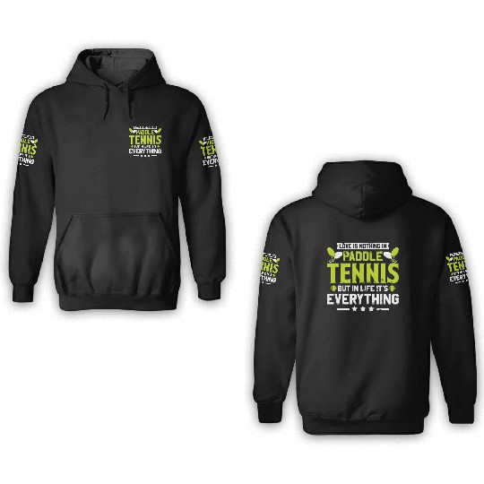 Love is Nothing in Paddle Tennis 3D Hoodies