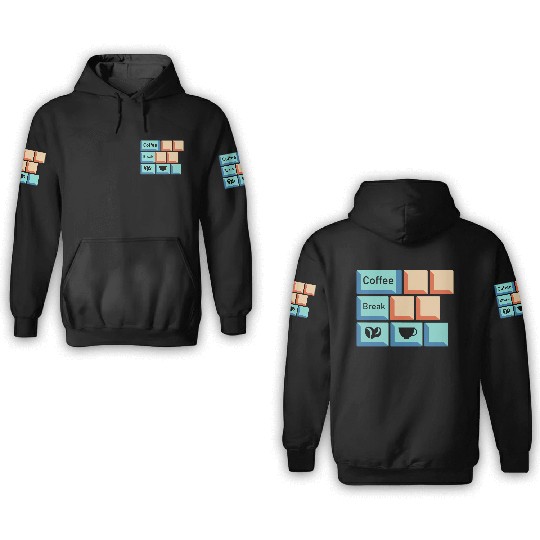 Coffee Break Keyboard Key Caffeine Lover Relatable 3D Hoodies