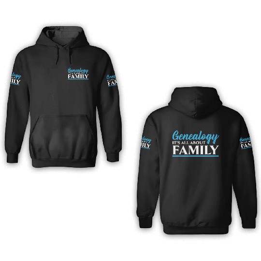 Genealogy It's All About Family Genealogist 3D Hoodies