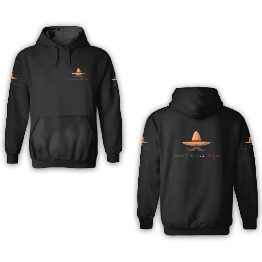 Happy Cinco de Mayo ! 3D Hoodies