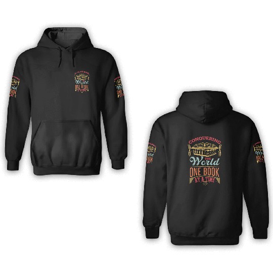 Conquering The World One Book At A Time 3D Hoodies