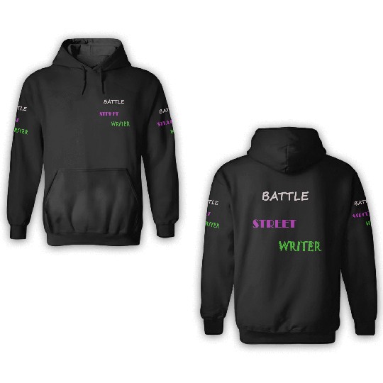 BATTLE STREET WRITER 3D Hoodies