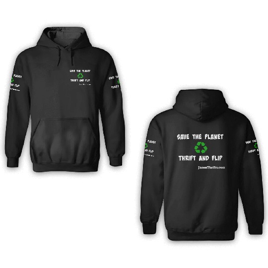 Save The Planet Thrift And Flip Dark Colors 3D Hoodies