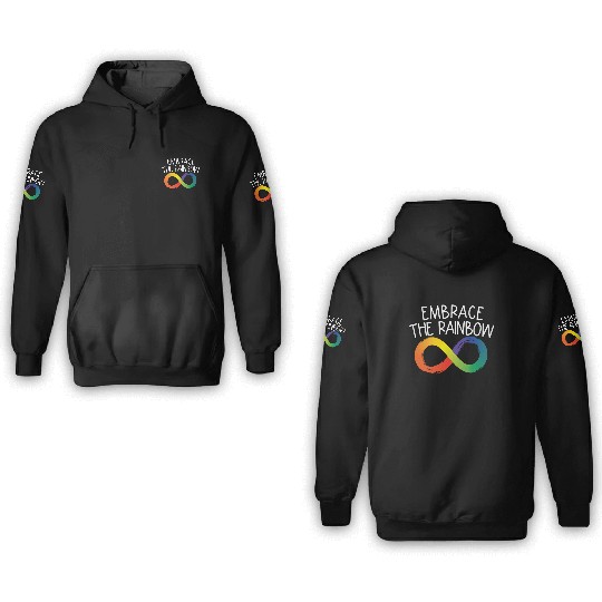 Embrace The Rainbow Infinity Autism Neurodiversity 3D Hoodies