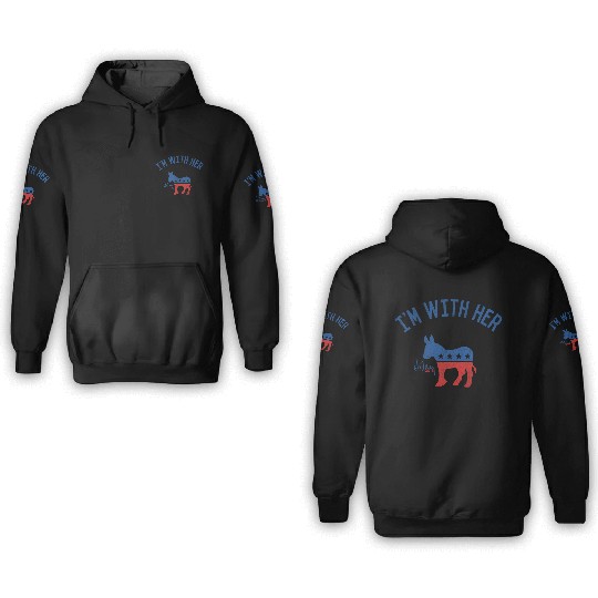 I'M With Her Hillary Clinton 3D Hoodies