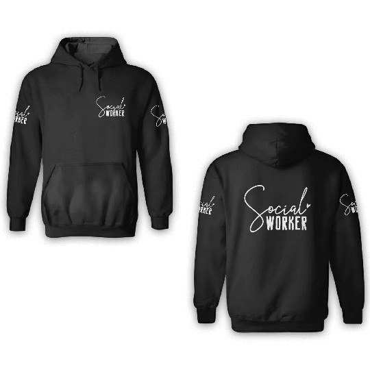 Social Work Social Worker 3D Hoodies