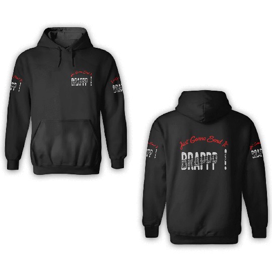 Just Gonna Send It Motocross Dirt Bike Snowmobile 3D Hoodies