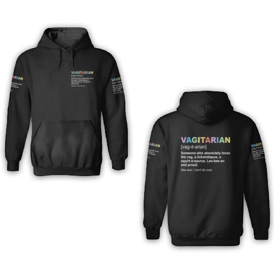 Vagitarian Definition 3D Hoodies