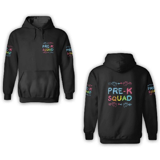 Pre - K Squad Preschool Teacher Back To School 3D Hoodies
