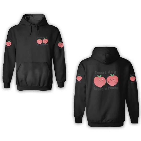 Sweet As A Georgia Peach Cute Funny Southern 3D Hoodies
