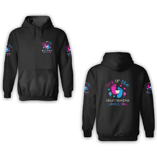 Pink Or Blue Great Grandma Loves You Gender Reveal 3D Hoodies