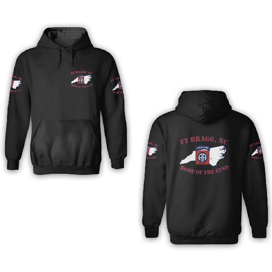 Fort Bragg Military Base-Army Post-Fayetteville Nc 3D Hoodies