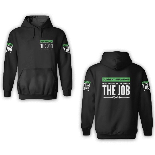 Qualified Electrician / electrical engineer gift 3D Hoodies
