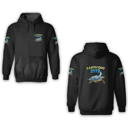 Sea Turtle Earth Day Everyday 2022 Planet World 3D Hoodies