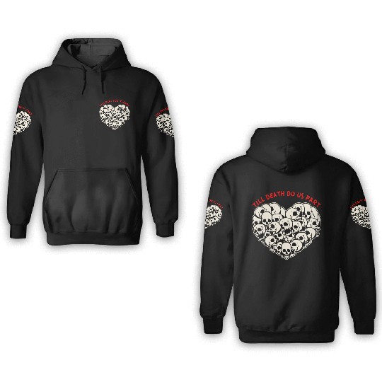 Till Death Do Us Part Skulls Heart ©WhiteTigerLLC 3D Hoodies