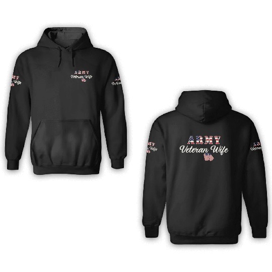 US Army Veteran Wife 3D Hoodies