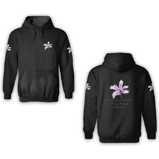 Purple Lily Flower surprise with quote 3D Hoodies