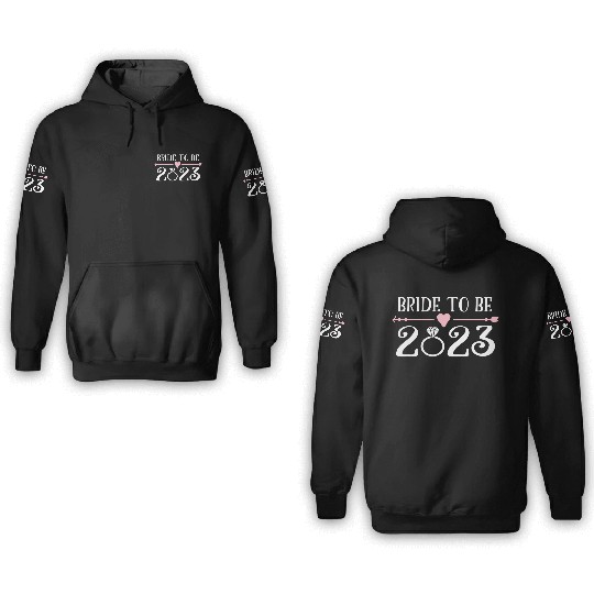 Bride To Be 2023 Engagement Ring Future Bride 3D Hoodies