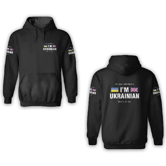 The Great Britain - Ukraine. I am Ukrainian 3D Hoodies