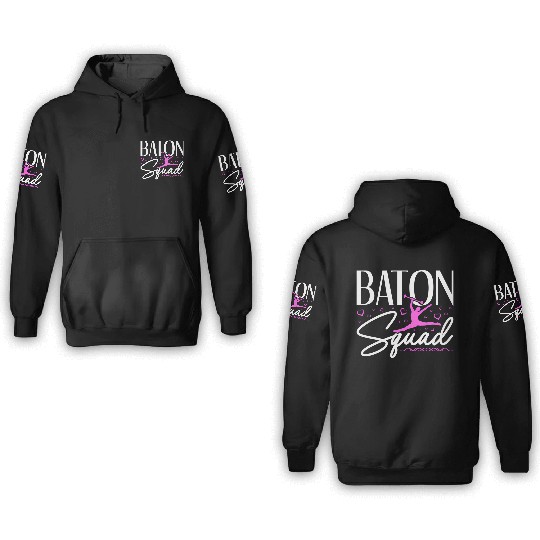 Baton Squad Baton Twirler Majorette Dance 3D Hoodies