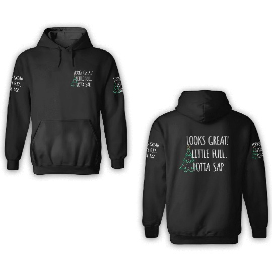 Looks Great Little Full lotta sap nostalgia 3D Hoodies