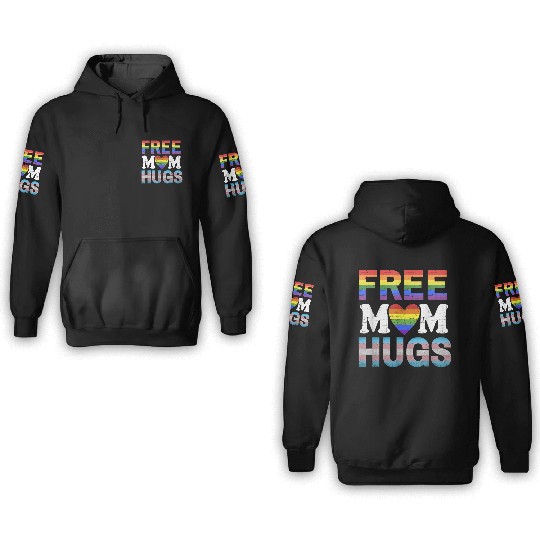 Free Mom Hugs LGBT Pride Free Brother Hugs 3D Hoodies