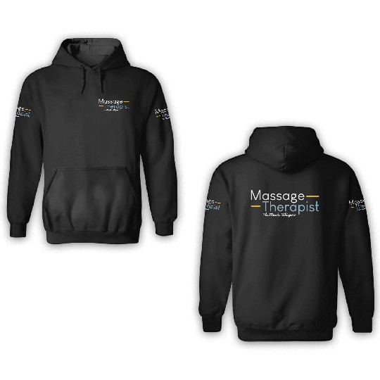 Massage Therapist For Massage Therapy Muscle 3D Hoodies