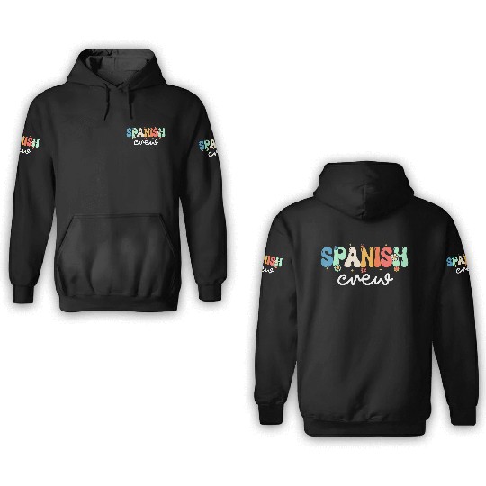 Spanish Teacher Spanish Crew Back To School 3D Hoodies