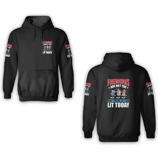 Fireworks are not the only things getting lit 3D Hoodies