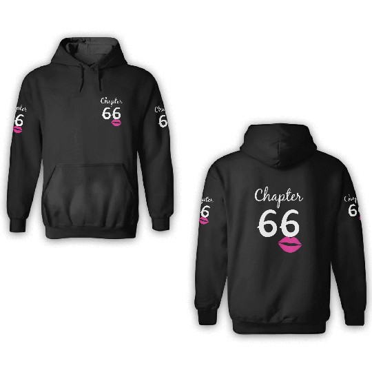 66Th For Her Chapter 66 66Th Bday 3D Hoodies